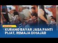 Viral Diduga Kurang Bayar Jasa Panti Pijat Seorang Remaja Tanggung Di Hajar
