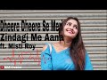 Dheere Dheere Se Meri Zindagi Me Aana Ll Ft Misti Roy Ll Official Song 2020 Ll MAS Creator