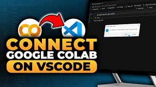 How To Connect Google Colab On VS Code (100% WORKS) | FAST & EASY | NO Yapping, To The Point!