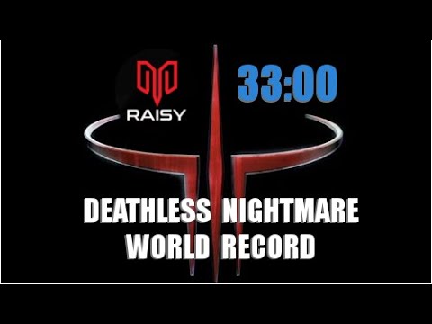 Deathless Nightmare! 33:00 former World Record