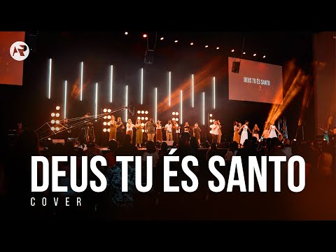 Deus tu és Santo - Cover