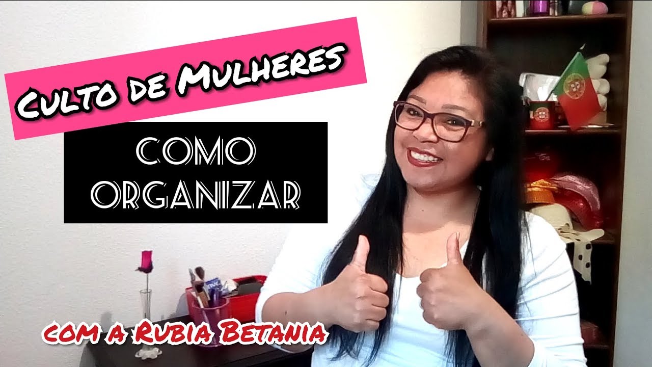 COMO ORGANIZAR CULTO DE MULHERES