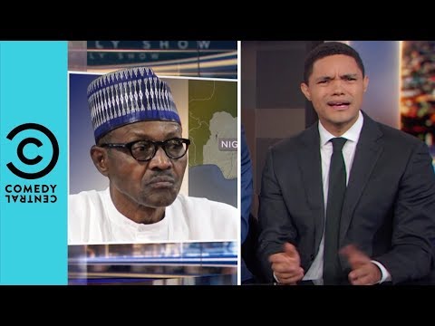 Could the President of Nigeria Be a Clone? | The Daily Show with Trevor Noah