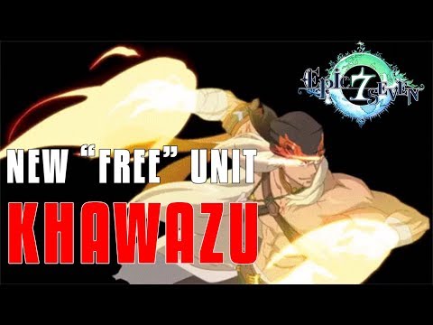 NEW CONNECTION UNIT - KHAWAZU !! - Epic Seven