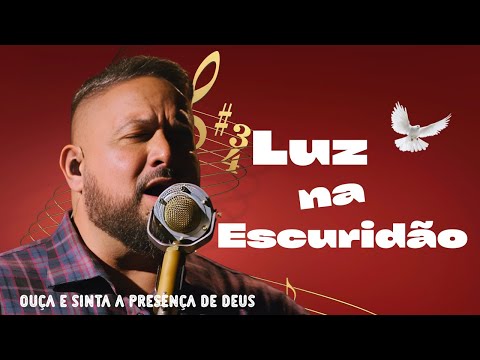 LUZ NA ESCURIDÃO - FERNANDINHO A | GOSPEL MUSIC 2025 | CAMINHO DE LOUVOR