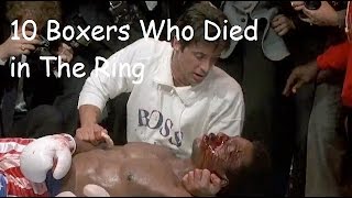 10 BOXERS WHO DIED IN THE RING