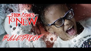 From Ashes To New - Bulletproof (Official Music Video)
