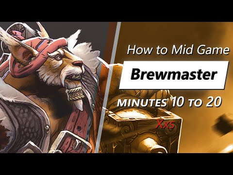 Xxs mid game Brewmaster | Minute 10 to 20