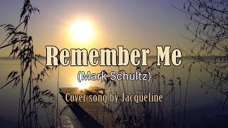 Remember Me - Mark Schultz / Ginny Owens (Cover) Lyric Video