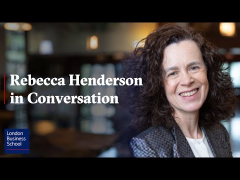 Rethinking Capitalism: A fireside conversation with Rebecca Henderson and Ioannis Ioannou | LBS