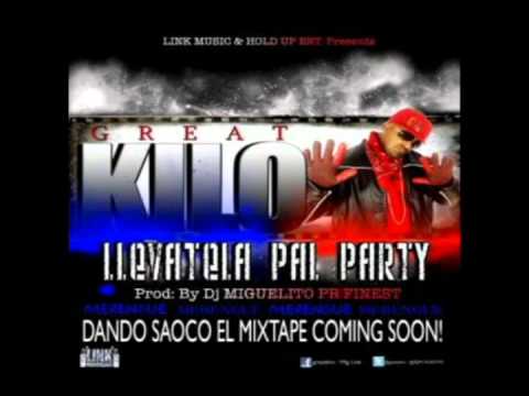 GREAT KILO - Llevatela Pal Party (Prod By DJ MIGUELITO PR FINEST)