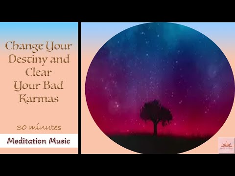 Change Your Destiny and Clear Your Bad Karmas | Meditation Music