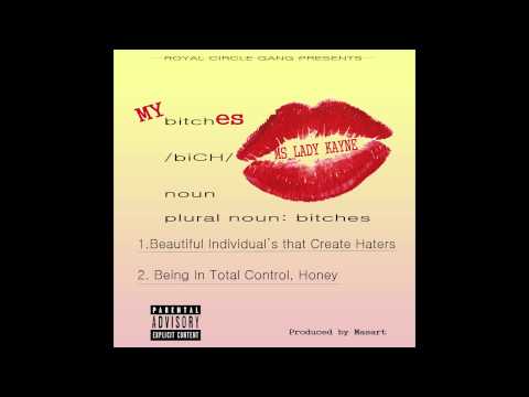 MS LADY KAYNE - MY BITCHES - PRODUCED BY MASART