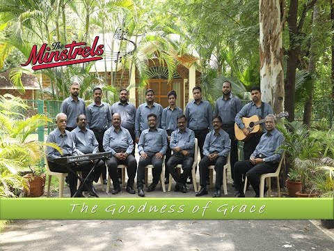 The Goodness Of Grace | The Minstrels