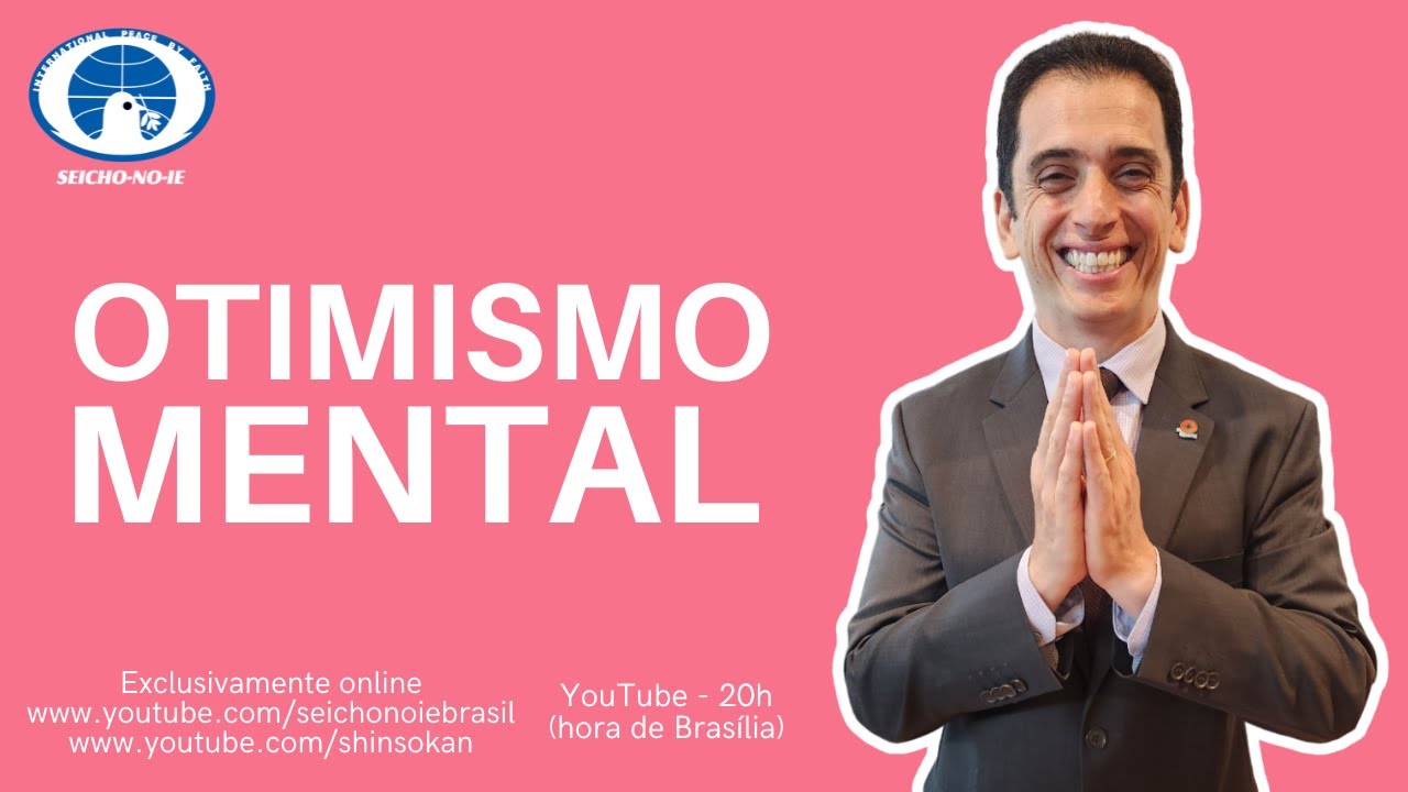 Otimismo Mental (28/10/2024) - Shinsokan