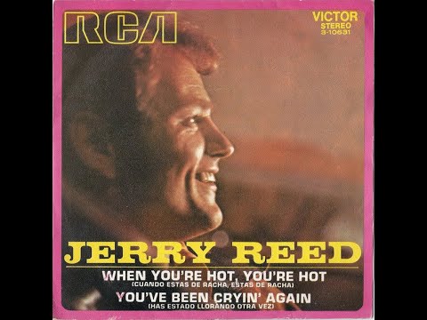 Jerry Reed "When You're Hot, You're Hot" mono 45 vinyl