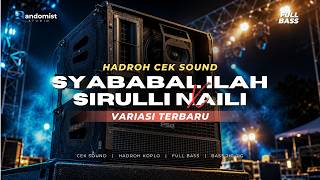 Download lagu SYABABAL ILAH X SIRULLINAILI - CEK SOUND HADROH | HADROH KOPLO BASS GLERR CLARITY TERBARU 2026 mp3 Download lagu SYABABAL ILAH X SIRULLINAILI - CEK SOUND HADROH | HADROH KOPLO BASS GLERR CLARITY TERBARU 2026 mp3