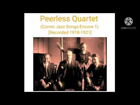 Peerless Quartet Swanee (Recorded 1920)