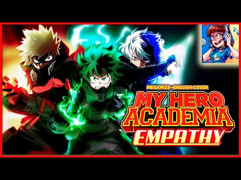 Empathy | MHA: WORLD HEROES' MISSSION [FULL ENGLISH COVER]