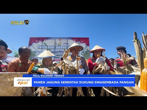 POLDA SULTENG GELAR PANEN RAYA SERENTAK KUARTAL II