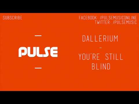 Dallerium - You're Still Blind