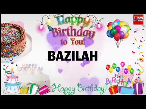 Happy Birthday BAZILAH _|🎂|_ Happy Birthday Song_|🎂|_Best_Wishes_||