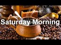 Saturday Morning Jazz Sweet Mood Jazz And Bossa Nova Music To Happy Morning