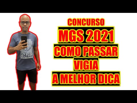 Concurso MGS Minas Gerais Administração e Serviços S.A 2021  Vigia como fazer uma boa prova
