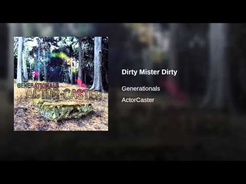 Video thumbnail for Dirty Mister Dirty