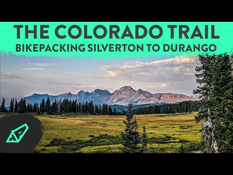 Bikepacking The Colorado Trail: Silverton to Durango via segments 25, 26, 27, and 28