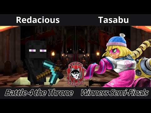Battle 4 the Throne - Winners Semi-Finals - Redacious (Steve) vs Tasabu (Min Min)