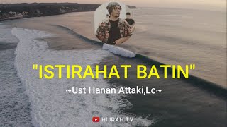Download lagu ISTIRAHAT BATIN HANAN ATTAKI | KAJIAN USTADZ HANAN ATTAKI | KAJIAN 1 MENIT | CERAMAH 1 MENIT mp3 Download lagu ISTIRAHAT BATIN HANAN ATTAKI | KAJIAN USTADZ HANAN ATTAKI | KAJIAN 1 MENIT | CERAMAH 1 MENIT mp3
