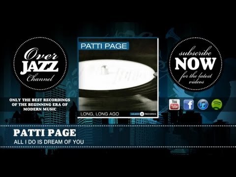 All I Do Is Dream Of You - Patti Page