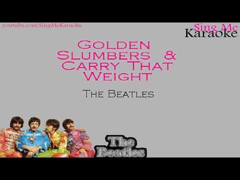 Beatles - Golden Slumbers &  Carry That Weight