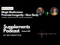 Magic Mushrooms Promote Longevity Exploring Psilocybin S Extend Cell Lifespan Older Mice Life 029