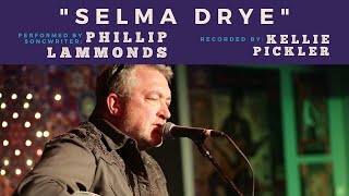 Phillip Lammonds performs "Selma Drye"