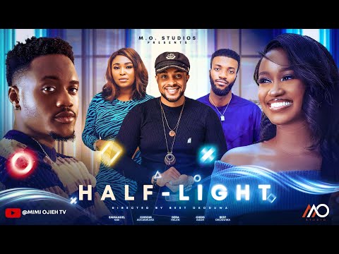 HALF-LIGHT  Chisom Agoawuike, Emmanuel Nse Latest