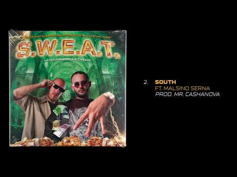 2. A. Cheeze & Latex Diamond · SOUTH ft Malsino Serna  [S.W.E.A.T. LP]