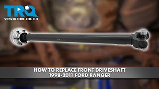 How to Replace Front Driveshaft 1998-2011 Ford Ranger