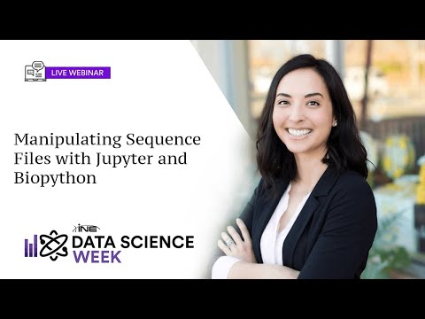 Data Science Week: Manipulating Sequence Files with Jupyter and Biopython