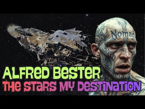 The Dark Heart of Progress - Alfred Bester’s The Stars My Destination