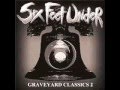 Six Feet Under - Have Drink On Me 