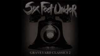 Six Feet Under - Have Drink On Me