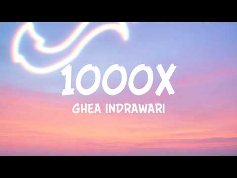 LIRIK MUSIK 1000X - GHEA INDRAWARI