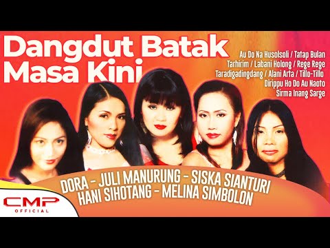 FULL ALBUM DANGDUT BATAK MASA KINI | SISKA SIANTURI, JULI MANURUNG, MELINA SIMBOLON, HANI SIHOTANG