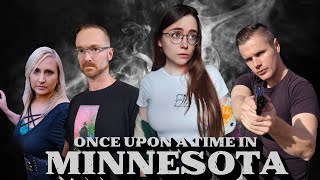 Once Upon a Time in Minnesota