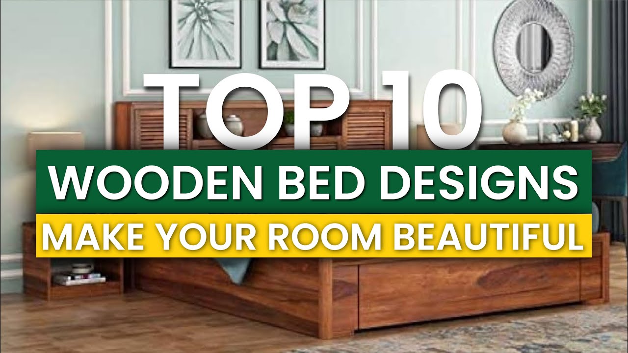 Top 10 Wooden Bed Designs | Bedroom Makeover 2024