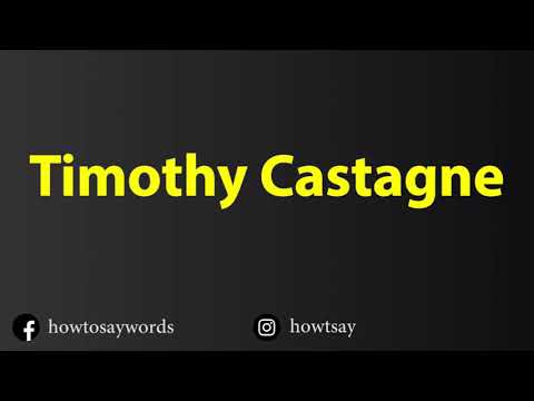 How To Pronounce Timothy Castagne