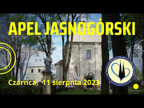 APEL JASNOGÓRSKI - Czarnca, 11 sierpnia 2023 r.