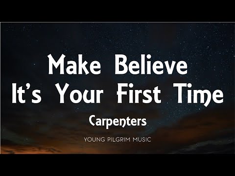 Make Believe It's Your First Time video thumbnail